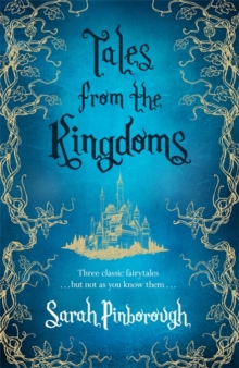 Tales from the Kingdoms : Poison, Charm, Beauty, Hardback Book Tales from the Kingdoms : Poison, Charm, Beauty, Hardback Book
