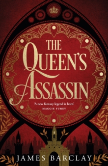 The Queen's Assassin : A novel of war, of intrigue, and of hope...