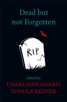 Dead but Not Forgotten : Stories from the World of Sookie Stackhouse, Paperback Book Dead but Not Forgotten : Stories from the World of Sookie Stackhouse, Paperback Book