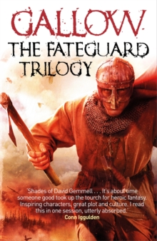 Gallow: The Fateguard Trilogy, Paperback / softback Book Gallow: The Fateguard Trilogy, Paperback / softback Book