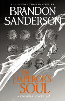 The Emperor's Soul : A Cosmere Novella