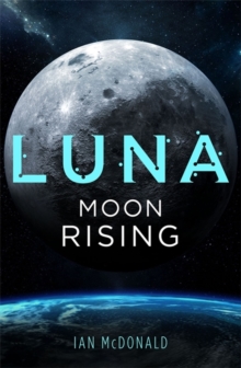 Luna: Moon Rising, Paperback / softback Book Luna: Moon Rising, Paperback / softback Book