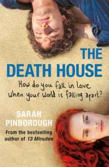 The Death House : A dark and bittersweet tale that will break your heart and make you smile in equal measure