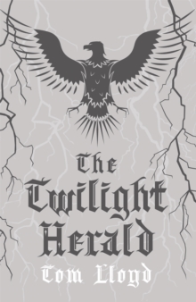 The Twilight Herald : The Twilight Reign: Book 2, Hardback Book The Twilight Herald : The Twilight Reign: Book 2, Hardback Book