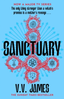 Sanctuary : Big Little Lies meets The Crucible in this Sunday Times bestselling dark fantasy thriller soon to be a major TV series