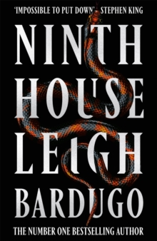 Ninth House : The Global Sensation From The Sunday Times Bestselling Author Of The Familiar