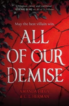 All of Our Demise : The epic conclusion to All of Us Villains