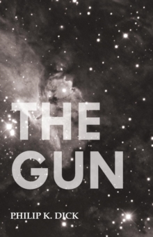 The Gun, Paperback / softback Book The Gun, Paperback / softback Book