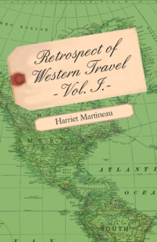 Retrospect of Western Travel - Vol. I.