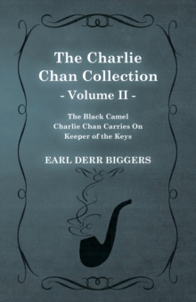 The Charlie Chan Collection - Volume II. (The Black Camel - Charlie Chan Carries On - Keeper of the Keys)