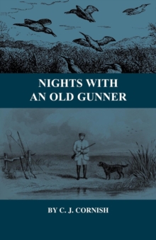 Nights With an Old Gunner and Other Studies of Wild Life