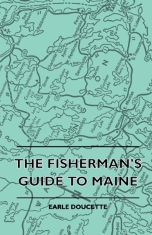 The Fisherman's Guide to Maine