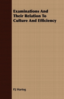 Examinations And Their Relation To Culture And Efficiency