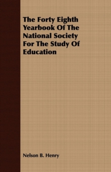 The Forty Eighth Yearbook Of The National Society For The Study Of Education