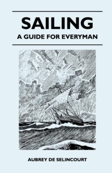 Sailing - A Guide for Everyman