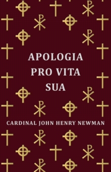 Read Books Ltd. Apologia Pro Vita Sua