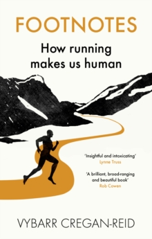 Footnotes : How Running Makes Us Human