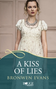 A Kiss of Lies: A Rouge Regency Romance : (Disgraced Lords #1)