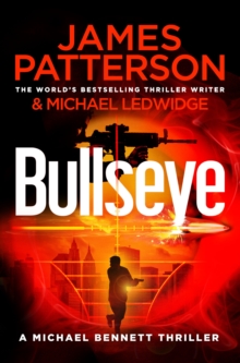 Bullseye : (Michael Bennett 9). A crucial meeting. A global crisis. One New York cop.