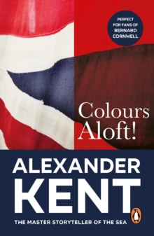 Colours Aloft! : (The Richard Bolitho adventures: 18): an all-action and unputdownable adventure from the master storyteller of the sea