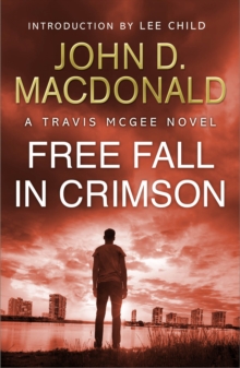 Free Fall in Crimson: Introduction by Lee Child : Travis McGee, No. 19