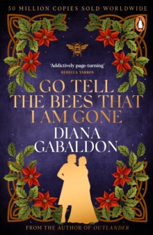 Go Tell the Bees that I am Gone : (Outlander 9)