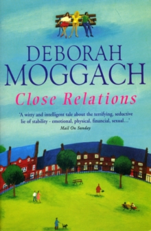 Close Relations : bestselling author of The Best Exotic Marigold Hotel