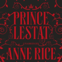 Prince Lestat : The Vampire Chronicles 11, eAudiobook MP3 eaudioBook Prince Lestat : The Vampire Chronicles 11, eAudiobook MP3 eaudioBook