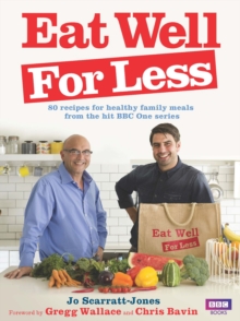 Eat Well for Less : 80 recipes for cost-effective and healthy family meals