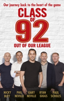 Class of 92: Out of Our League