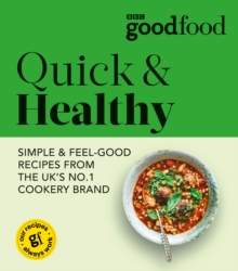 Good Food: Quick & Healthy