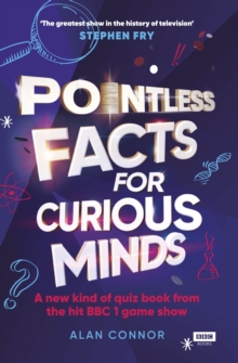 Pointless Facts for Curious Minds : A new kind of quiz book from the hit BBC 1 game show