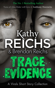 Trace Evidence : A Virals Short Story Collection