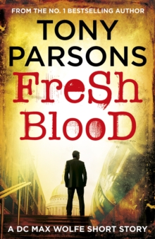 Fresh Blood : A DC Max Wolfe Short Story