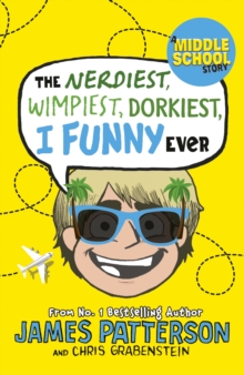 The Nerdiest, Wimpiest, Dorkiest I Funny Ever : (I Funny 6), EPUB eBook The Nerdiest, Wimpiest, Dorkiest I Funny Ever : (I Funny 6), EPUB eBook