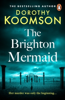 The Brighton Mermaid : The gripping thriller from the bestselling author of The Ice Cream Girls