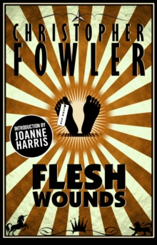 Flesh Wounds : Short Stories