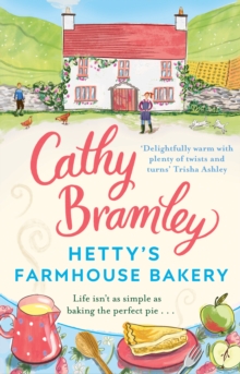 Hetty s Farmhouse Bakery : From the Sunday Times bestselling author of A Patchwork Family