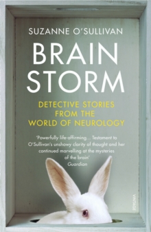 Brainstorm : Detective Stories From the World of Neurology