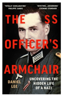 The SS Officer's Armchair : In Search of a Hidden Life