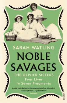 Noble Savages : The Olivier Sisters