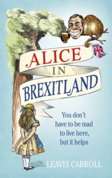 Alice in Brexitland, EPUB eBook Alice in Brexitland, EPUB eBook