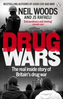 Drug Wars : The terrifying inside story of Britain s drug trade, EPUB eBook Drug Wars : The terrifying inside story of Britain s drug trade, EPUB eBook
