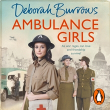 Ambulance Girls : A gritty wartime saga set in the London Blitz, eAudiobook MP3 eaudioBook Ambulance Girls : A gritty wartime saga set in the London Blitz, eAudiobook MP3 eaudioBook