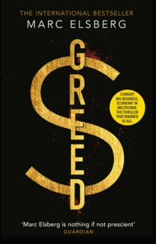 Greed : The page-turning thriller that warned of financial melt-down