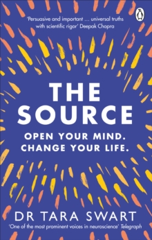 The Source : Open Your Mind, Change Your Life