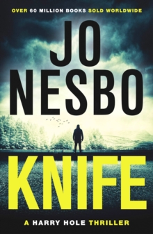 Knife : From the Sunday Times No.1 bestselling king of gripping twists