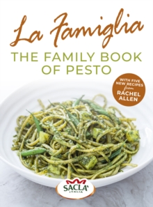 Famiglia. The Family Book of Pesto