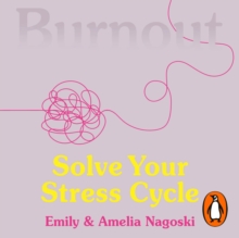 Burnout : The secret to solving the stress cycle, eAudiobook MP3 eaudioBook Burnout : The secret to solving the stress cycle, eAudiobook MP3 eaudioBook
