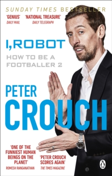 I, Robot : How to Be a Footballer 2